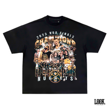 Load image into Gallery viewer, NBA Champions '23 Denver Nuggets LOOK. Graphic Tee