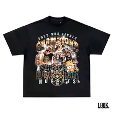 Load image into Gallery viewer, NBA Champions &#39;23 Denver Nuggets LOOK. Graphic Tee
