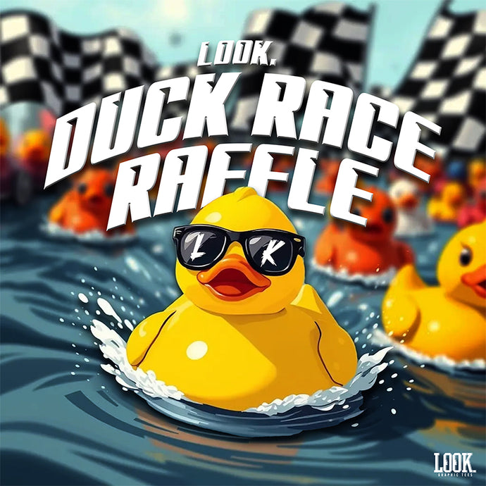 LOOK DUCK RACE RAFFLE